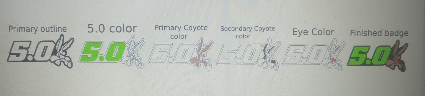 Coyote 5.0 set. With custom text. Includes all 3 badges.