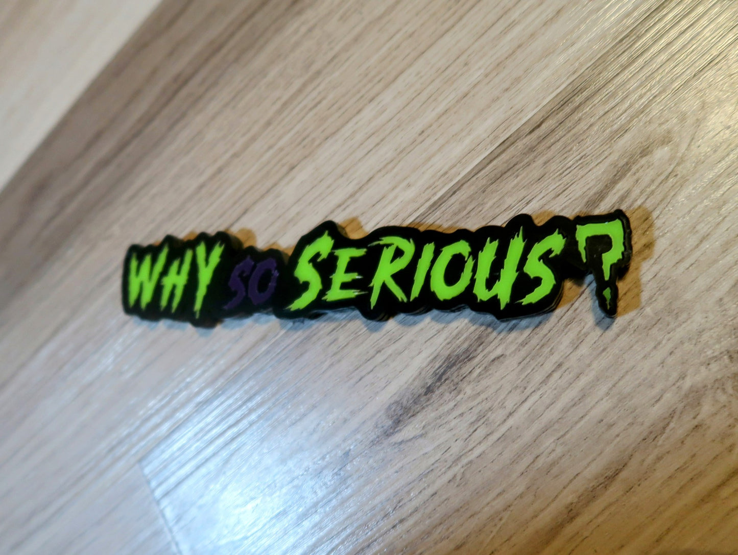 Why So Serious badge. Includes 1.