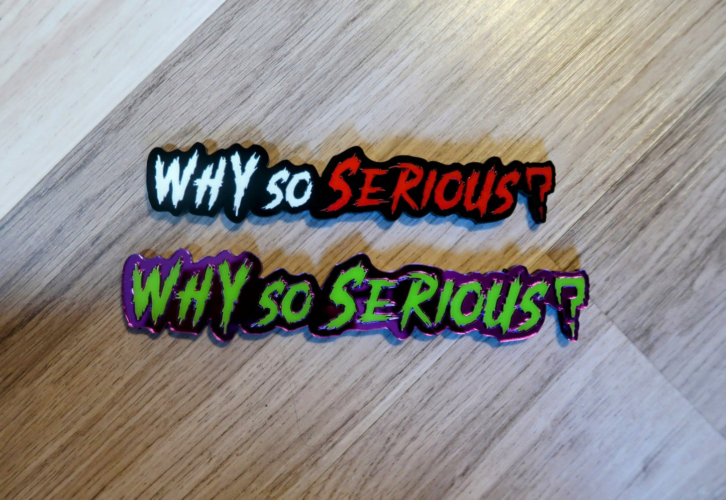 Why So Serious badge. Includes 1.