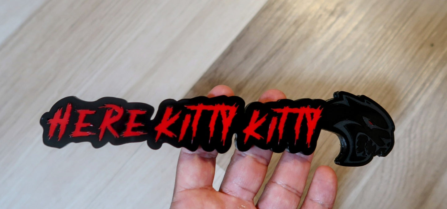 Here Kitty Kitty car badge