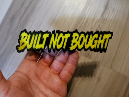 Built not bought car badge