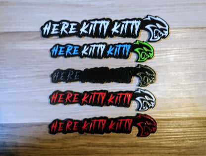 Here Kitty Kitty car badge