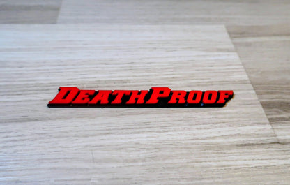 Death Proof badge. Includes 1