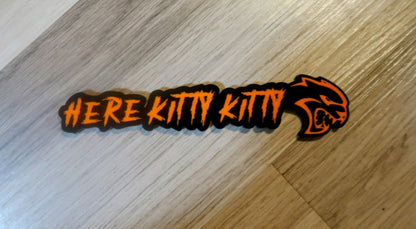 Here Kitty Kitty car badge